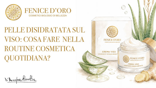 Pelle disidratata sul viso: cosa fare nella routine cosmetica quotidiana?
